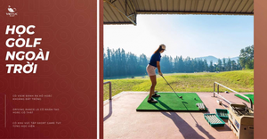 Bỏ túi những địa chỉ dạy golf chuyên nghiệp không thể bỏ qua